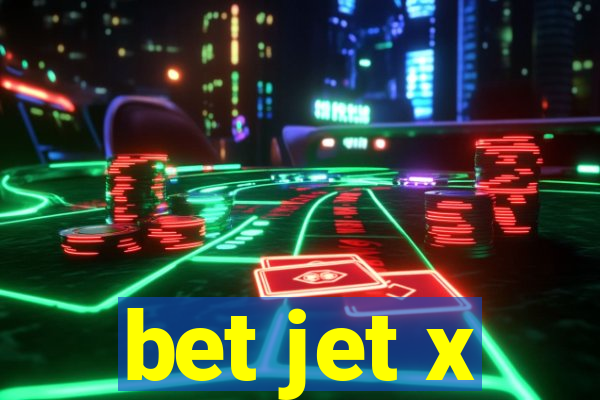 bet jet x